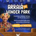 Wonder Park Foz anuncia grande Arraiá em parceria com agricultura familiar COAFFOZ beneficiando a economia local